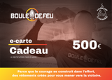 Carte-cadeau Boule de feu 500€
