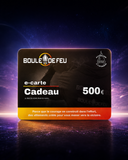 Carte-cadeau Boule de feu 500€